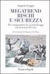 Megatrend, rischi e sicurezza. Per comprendere la società di oggi con la teoria del caos