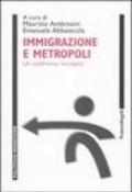 Immigrazione e metropoli. Un confronto europeo