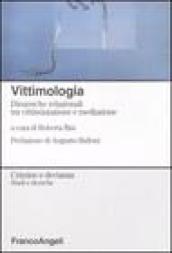 Vittimologia. Dinamiche relazionali tra vittimizzazione e mediazione