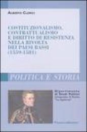 Costituzionalismo, contrattualismo e diritto di resistenza nella rivolta dei Paesi Bassi (1559-1581)