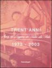 Trent'anni 1973-2003