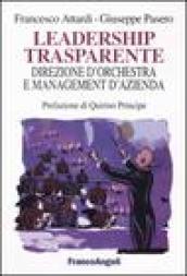 Leadership trasparente: direzione d'orchestra e management d'azienda