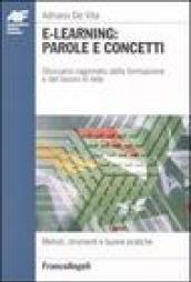 E-learning: parole e concetti. Glossario ragionato della formazione e del lavoro in rete