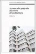 Attorno alla geografia, alla storia, all'architettura