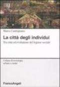 La città degli individui. Tra crisi ed evoluzione del legame sociale