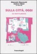 Sulla città, oggi: 8