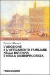 L'adozione e l'affidamento familiare nella dottrina e nella giurisprudenza