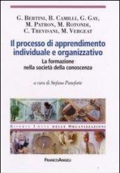 Il processo di apprendimento individuale e organizzativo. La formazione nella società della conoscenza