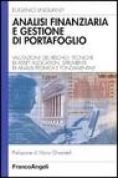 Analisi finanziaria e gestione di portafoglio. Valutazione del rischio, tecniche di asset allocation, strumenti di analisi tecnica e fondamentale