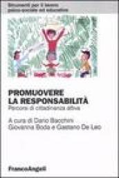 Promuovere la responsabilità. Percorsi di cittadinanza attiva