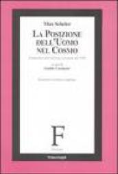 La posizione dell'uomo nel cosmo. Traduzione dall'edizione originale del 1928