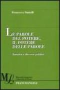 Le parole del potere, il potere delle parole. Retorica e discorso politico