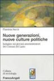 Nuove generazioni, nuove culture politiche. Indagine sui giovani amministratori dei Comuni del Lazio