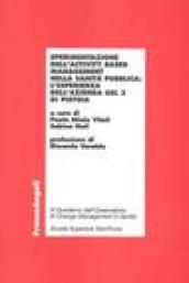 Sperimentazione dell'activity based management nella sanità pubblica: l'esperienza dell'azienda Usl 3 di Pistoia