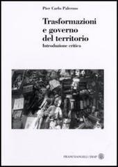 Trasformazioni e governo del territorio. Introduzione critica