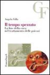 Il tempo spezzato. La fine della cura nel trattamento delle psicosi