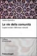 Le vie della comunità. Legami sociali e differenze culturali