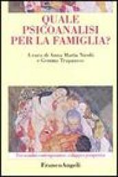 Quale psicoanalisi per la famiglia?