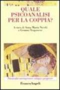 Quale psicoanalisi per la coppia?