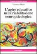 L'agire educativo nella riabilitazione neuropsicologica