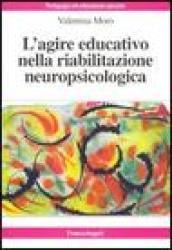 L'agire educativo nella riabilitazione neuropsicologica