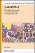 Marginalia. Psicologia di comunità e ricerche di intervento sul disagio giovanile