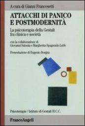 Attacchi di panico e postmodernità. La psicoterapia della Gestalt fra clinica e società