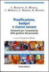 Pianificazione, budget e risorse umane. Strumenti per l'economicità della gestione del personale