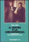 Il centro e la circonferenza. Profili di storia dell'amministrazione locale