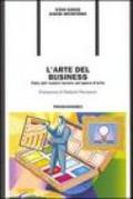 L'arte del business. Fate del vostro lavoro un'opera d'arte