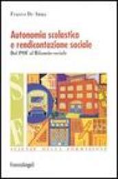 Autonomia scolastica e rendicontazione sociale. Dal POF al bilancio sociale