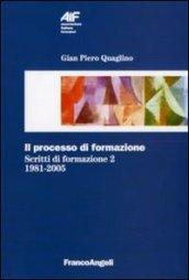 Il processo di formazione. Scritti di formazione 1981-2005