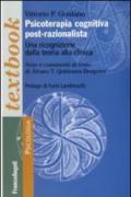 Psicoterapia cognitiva post-razionalista. Una ricognizione della teoria alla clinica