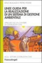 Linee guida per la realizzazione di un sistema di gestione ambientale applicato a un cantiere di costruzioni civili