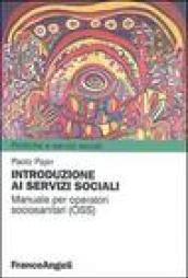 Introduzione ai servizi sociali. Manuale per operatori sociosanitari (OSS)