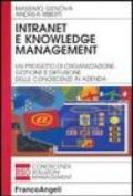 Intranet e knowledge management. Un progetto di organizzazione, gestione e diffusione delle conoscenze in azienda