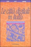 Le città digitali in Italia. Rafforzare la telematica territoriale. Rapporto 2003-2004