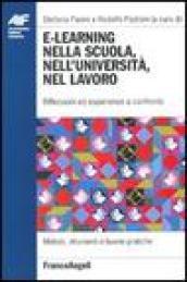 E-learning nella scuola, nell'università, nel lavoro. Riflessioni ed esperienze a confronto