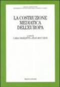 La costruzione mediatica dell'Europa