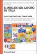 Il mercato del lavoro in Italia. Osservatorio HRC 2005-2006. Analisi e previsioni di HR director e head hunter delle aziende più prestigiose