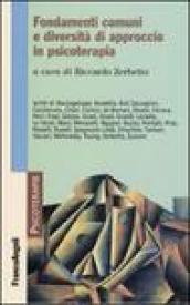 Fondamenti comuni e diversità di approccio in psicoterapia