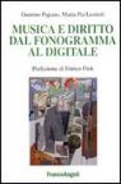 Musica e diritto dal fonogramma al digitale