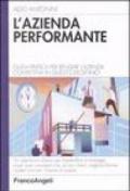 L'azienda performante. Guida pratica per rendere l'azienda competitiva in questo decennio