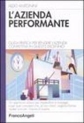 L'azienda performante. Guida pratica per rendere l'azienda competitiva in questo decennio