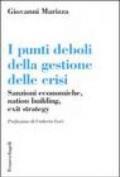 I punti deboli della gestione delle crisi. Sanzioni economiche, nation building, exit strategy