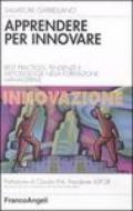 Apprendere per innovare. Best practices, tendenze e metodologie nella formazione manageriale