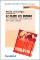 Le radici nel futuro. La continuità della relazione genitoriale oltre la crisi familiare