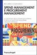 Spend management e procurement management. La gestione della domanda interna e degli acquisti per migliorare i risultati aziendali