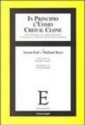 In principio l'uomo creò il clone. Uno scienziato e un rabbino discutono le incognite (e i dilemmi) dell'era biotecnologica