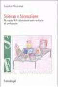 Scienza e formazione. Manuale del laboratorio universitario di pedagogia